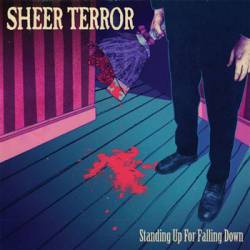 Sheer Terror : Standing up for Falling Down
